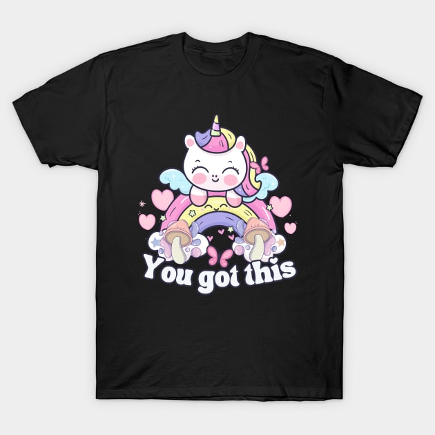 You Got This Motivational Quote T-Shirt by Annabelhut